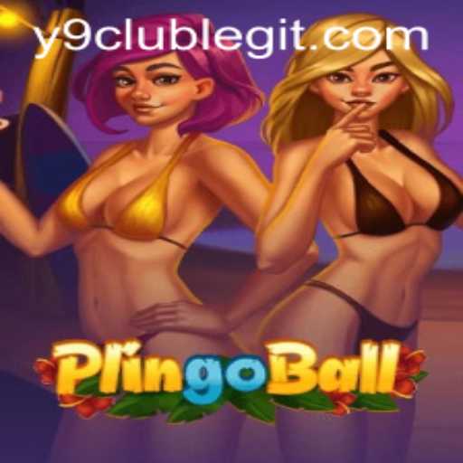 Discover Plingoball: A New Era of Gaming with Y9club